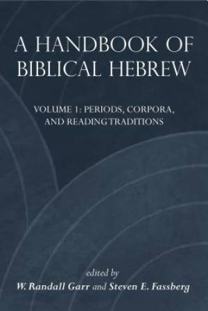 A Handbook of Biblical Hebrew