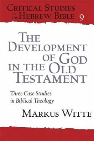 The Development of God in the Old Testament