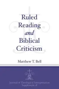 Ruled Reading And Biblical Criticism