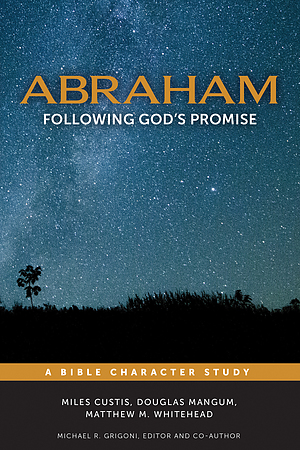 Abraham: Following God's Promise