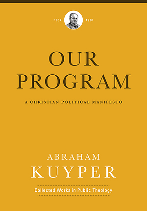 Our Program: A Christian Political Manifesto