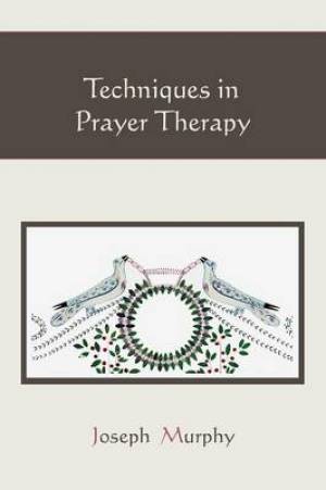 Techniques in Prayer Therapy