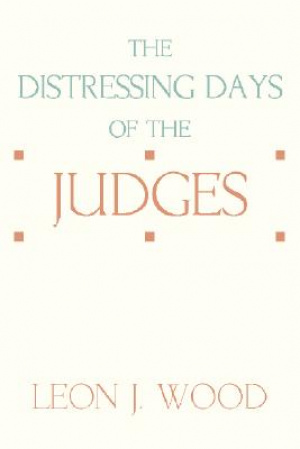 The Distressing Days of the Judges