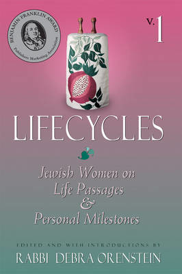 Lifecycles Vol 1: Jewish Women on Biblical Themes in Contemporary Life