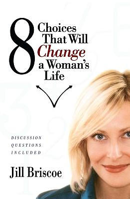 8 Choices That Will Change a Woman's Life