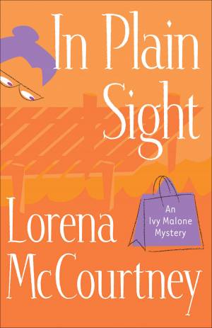 In Plain Sight (An Ivy Malone Mystery Book #2) [eBook]