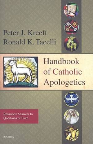 Handbook of Catholic Apologetics