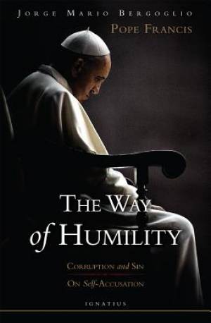 Way of Humility: Corruption and Sin & on Self-Accusation