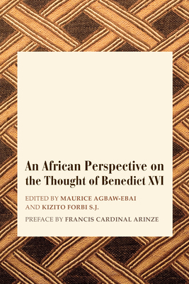 An African Perspective on the Thought of Benedict XVI