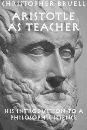 Aristotle as Teacher: His Introduction to a Philosophic Science