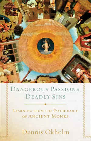 Dangerous Passions, Deadly Sins