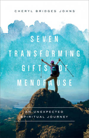 Seven Transforming Gifts of Menopause