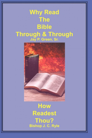 Why Read the Bible Through & How Readest Thou?