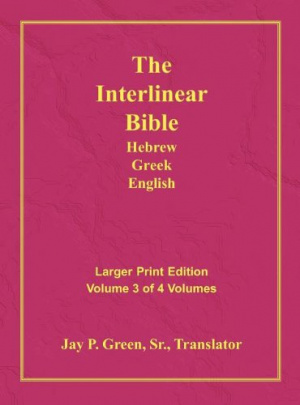 Interlinear Hebrew Greek English Bible-PR-FL/OE/KJV Large Print Volume 3