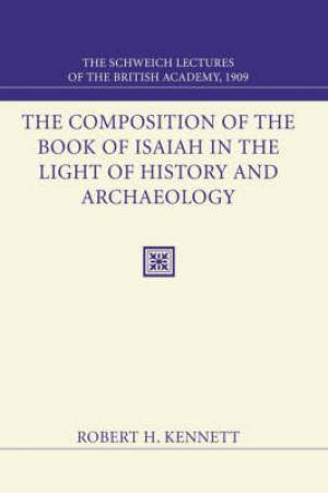 Composition of the Book of Isaiah in the Light of History and Archaeology