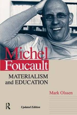 Michel Foucault: Materialism and Education