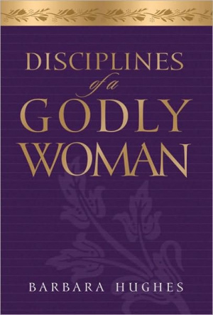 Disciplines Of A Godly Woman Audio Book