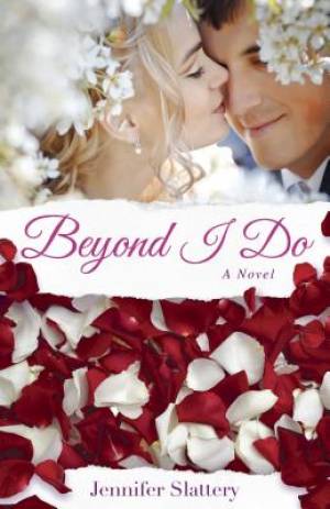 Beyond I Do: A Contemporary Romance Novel