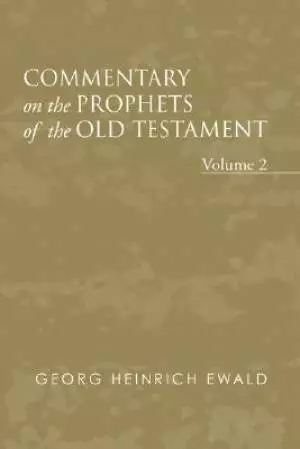 Commentary on the Prophets of the Old Testament, Volume 2