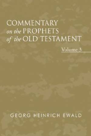 Commentary on the Prophets of the Old Testament, Volume 3