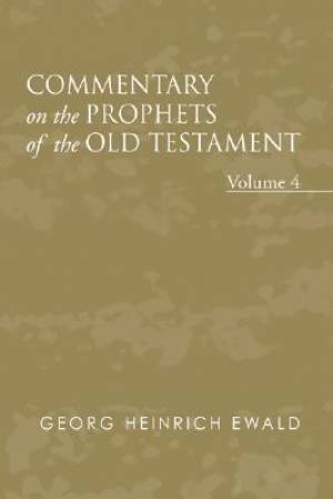 Commentary on the Prophets of the Old Testament, Volume 4