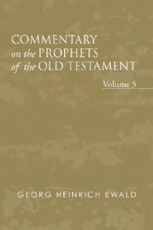 Commentary on the Prophets of the Old Testament, Volume 5