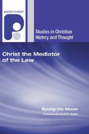 Christ the Mediator of the Law