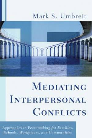 Mediating Interpersonal Conflicts