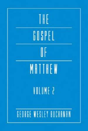 The Gospel of Matthew, Volume 2