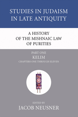 A History of the Mishnaic Law of Purities, Part 1