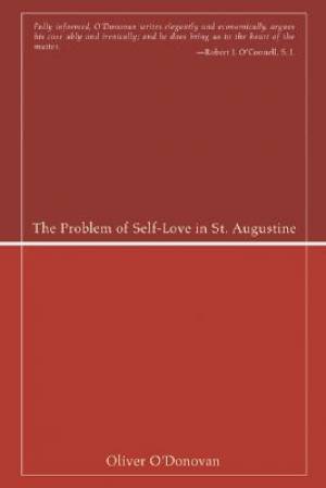 The Problem of Self-Love in St. Augustine