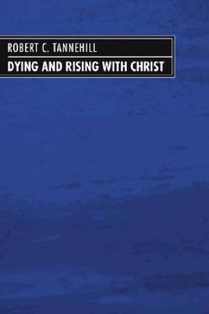 Dying and Rising with Christ