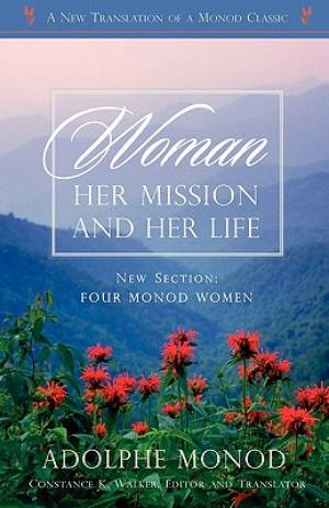 WOMAN: Her Mission and Her Life - Revised Edition