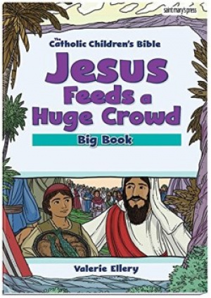 Jesus Feeds a Huge Crowd