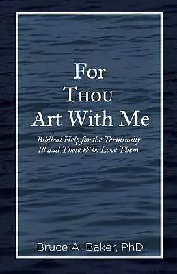 For Thou Art With Me