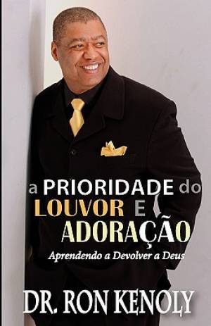 The Priority of Praise and Worship (portuguese)