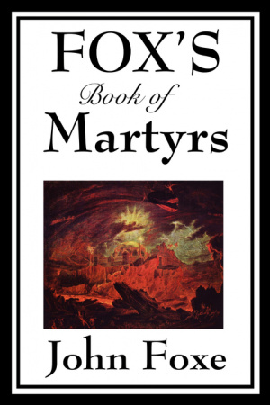 Fox's Book of Martyrs