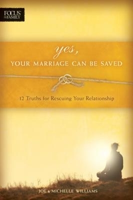 Yes, Your Marriage Can Be Saved