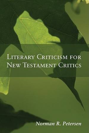 Literary Criticism for New Testament Critics