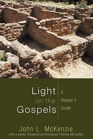 Light on the Gospels: A Reader's Guide