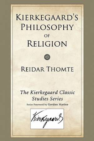 Kierkegaard's Philosophy of Religion