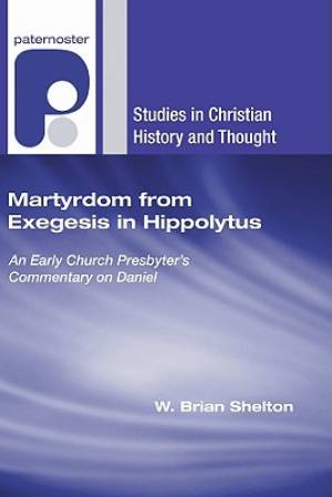 Martyrdom from Exegesis in Hippolytus