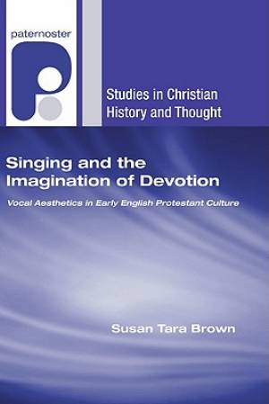 Singing and the Imagination of Devotion