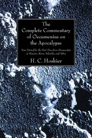 Complete Commentary Of Oecumenius On The Apocalypse