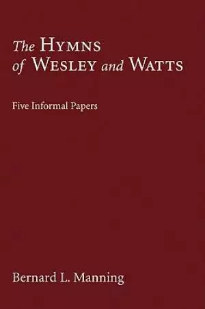 The Hymns of Wesley and Watts