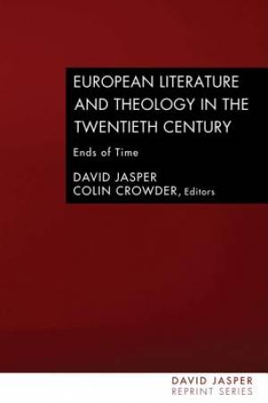 European Literature and Theology in the Twentieth Century