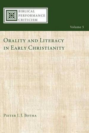 Orality and Literacy in Early Christianity