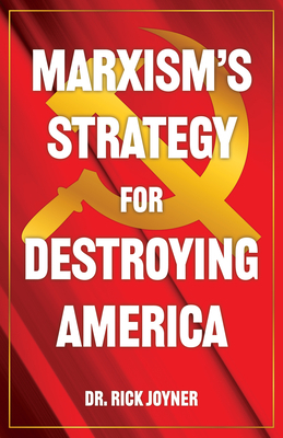 Marxism's Strategy for Destroying America