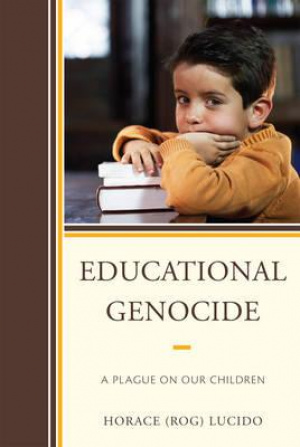 Educational Genocide : A Plague on Our Children