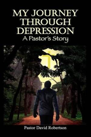 My Journey Through Depression: A Pastor's Story